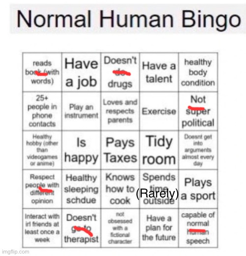 normal human bingo | (Rarely) | image tagged in normal human bingo | made w/ Imgflip meme maker