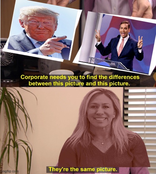 What lies ? | image tagged in they're the same picture,maga,donald trump,mtg,liars,political meme | made w/ Imgflip meme maker