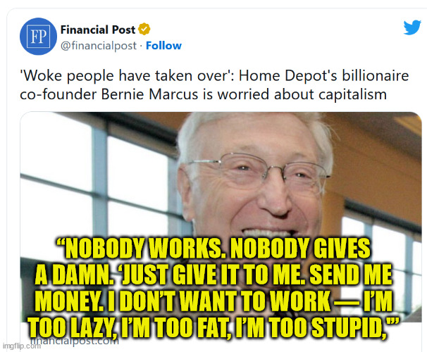 Welcome to socialism... | “NOBODY WORKS. NOBODY GIVES A DAMN. ‘JUST GIVE IT TO ME. SEND ME MONEY. I DON’T WANT TO WORK — I’M TOO LAZY, I’M TOO FAT, I’M TOO STUPID,'” | image tagged in socialism | made w/ Imgflip meme maker