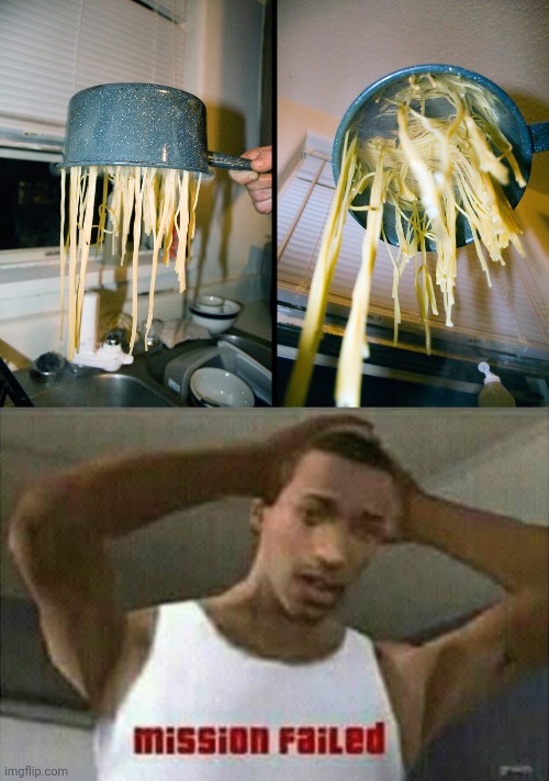 Pasta fail | image tagged in mission failed,pasta,cooking,fail,you had one job,memes | made w/ Imgflip meme maker