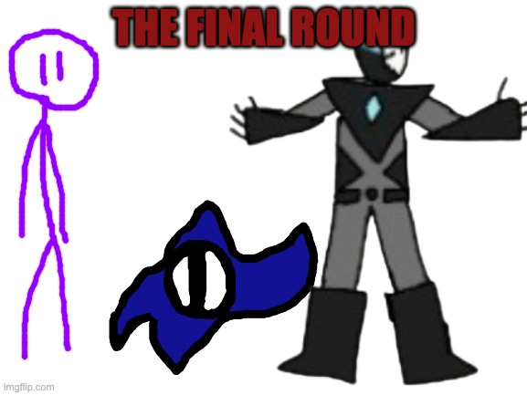 the round that will ultimately decide who will win the spaceolympics | THE FINAL ROUND | made w/ Imgflip meme maker