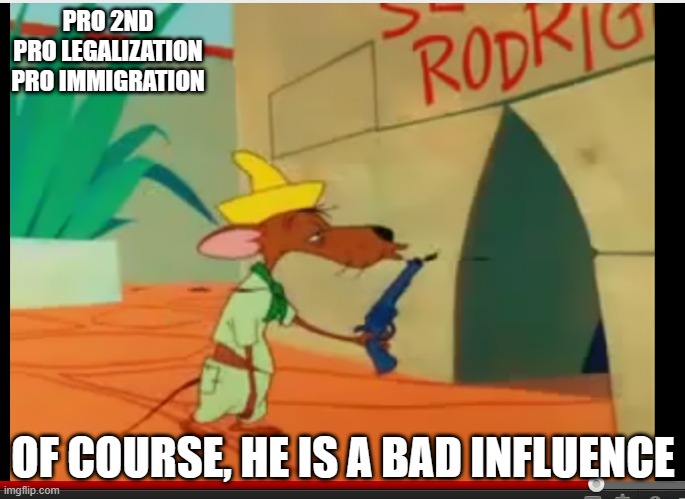 Slowpoke | PRO 2ND
PRO LEGALIZATION
PRO IMMIGRATION; OF COURSE, HE IS A BAD INFLUENCE | image tagged in slowpoke | made w/ Imgflip meme maker