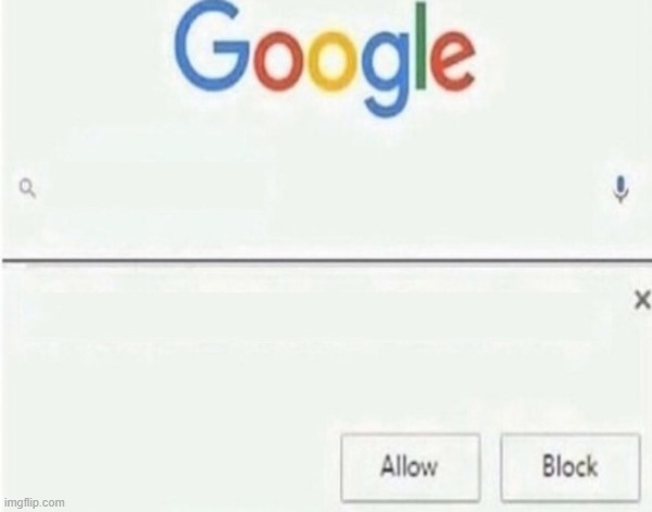 Allow or Block? Google Blank Meme Template