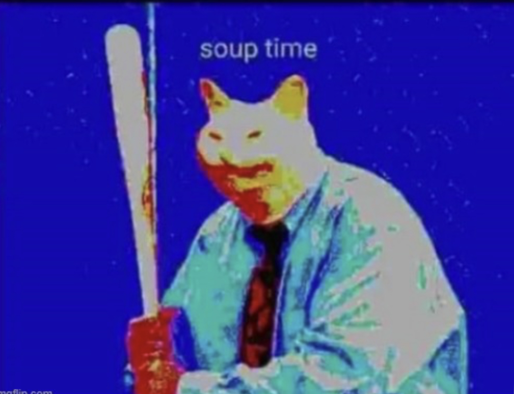 High Quality Soup time Blank Meme Template