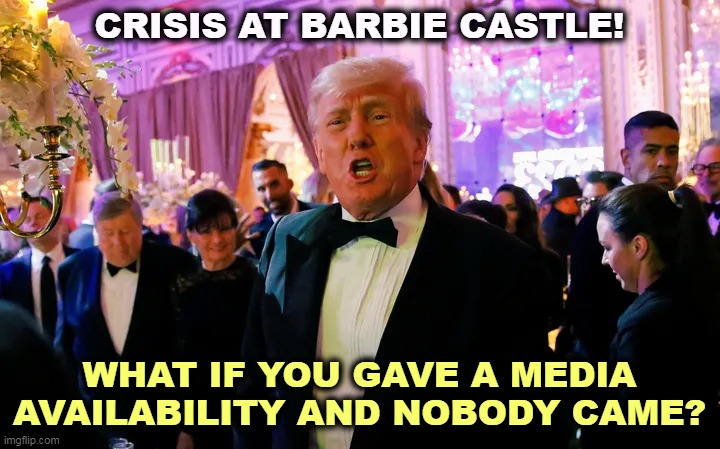 Nobody cares what you think, loser. | CRISIS AT BARBIE CASTLE! WHAT IF YOU GAVE A MEDIA AVAILABILITY AND NOBODY CAME? | image tagged in trump,loser,see nobody cares | made w/ Imgflip meme maker