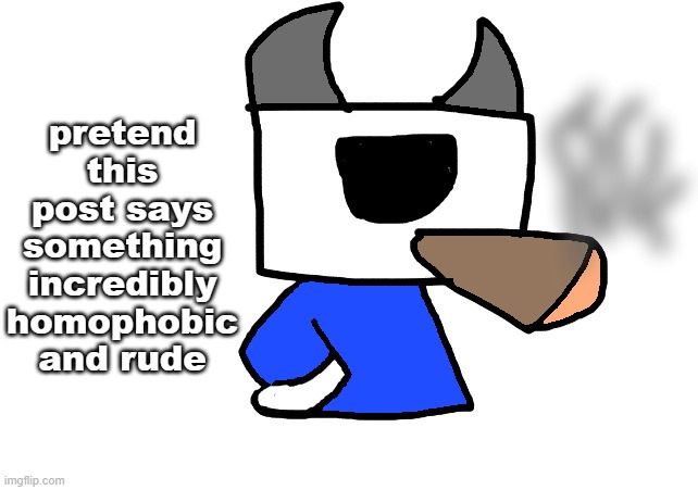 shade smoking a fat blunt | pretend this post says something incredibly homophobic and rude | image tagged in shade smoking a fat blunt | made w/ Imgflip meme maker