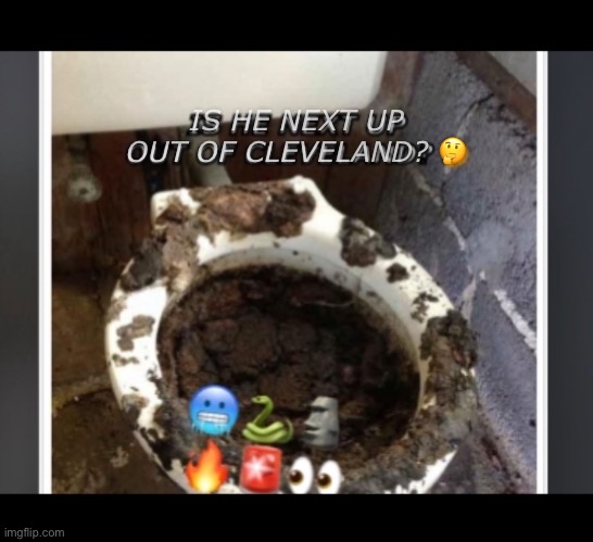 Is he next up out of Cleveland? ? | IS HE NEXT UP OUT OF CLEVELAND? 🤔 | image tagged in cleveland,rap | made w/ Imgflip meme maker