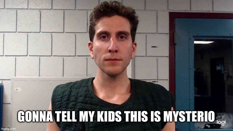 Looks like him | GONNA TELL MY KIDS THIS IS MYSTERIO | image tagged in dark humor | made w/ Imgflip meme maker