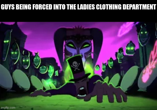Everytime I go Clothes Shopping | GUYS BEING FORCED INTO THE LADIES CLOTHING DEPARTMENT | image tagged in disney,the princess and the frog | made w/ Imgflip meme maker
