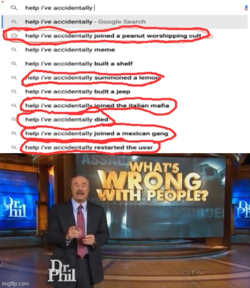 I've lost faith in humanity | image tagged in dr phil what's wrong with people,i've lost faith in humanity,faith in humanity,oh dang,what's wrong with you | made w/ Imgflip meme maker