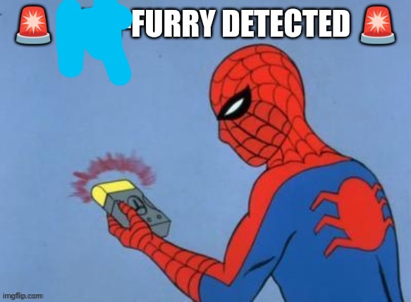 Anti-furry detected | image tagged in anti-furry detected | made w/ Imgflip meme maker