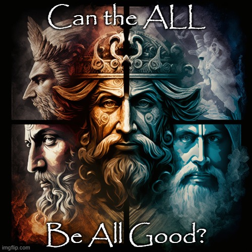 Can the ALL; Be All Good? | made w/ Imgflip meme maker