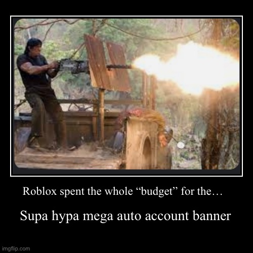 Supa hypa mega auto account banner | image tagged in funny,demotivationals,supa hypa mega auto account banner,roblox | made w/ Imgflip demotivational maker