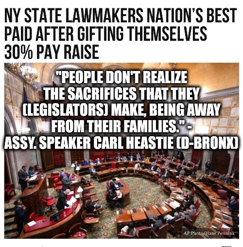 Politicians are the NEW Military Branch | "PEOPLE DON'T REALIZE THE SACRIFICES THAT THEY (LEGISLATORS) MAKE, BEING AWAY FROM THEIR FAMILIES." - ASSY. SPEAKER CARL HEASTIE (D-BRONX) | image tagged in memes,politics,democrats,republicans,military,wtf | made w/ Imgflip meme maker
