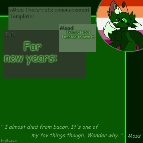 Fr- Thank you all so much for an amazing year. [ Look in comments. ] | Ik im late but i wanted to save it. For new years: | image tagged in moss announcement temp 4 0 | made w/ Imgflip meme maker