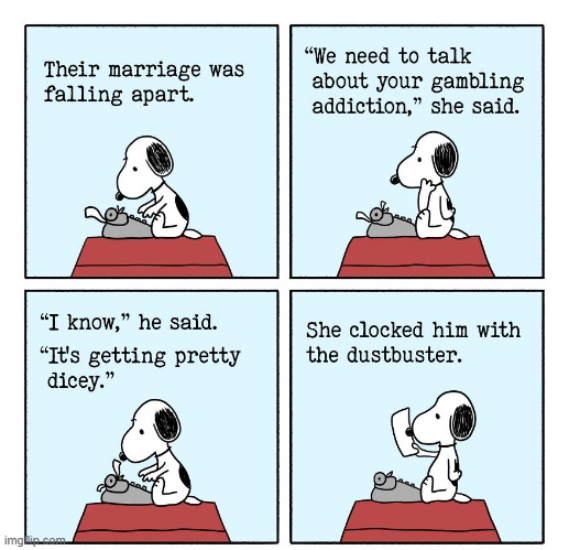 Snoopy Writes | image tagged in comics | made w/ Imgflip meme maker