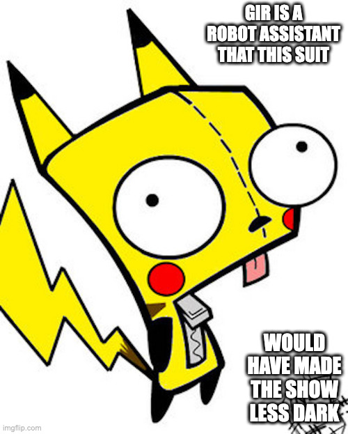 Gir in Pikachu Suit | GIR IS A ROBOT ASSISTANT THAT THIS SUIT; WOULD HAVE MADE THE SHOW LESS DARK | image tagged in pokemon,pikachu,gir,invader zim,memes | made w/ Imgflip meme maker