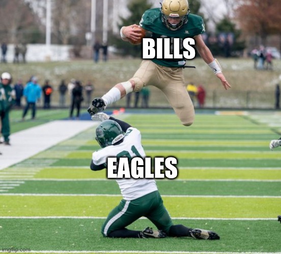 Football Player Cowering | BILLS; EAGLES | image tagged in football player cowering | made w/ Imgflip meme maker