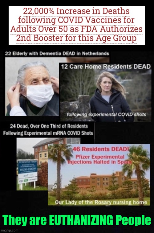 Eliminate the Over-50’s | They are EUTHANIZING People | image tagged in memes,frankenshot mrna,burdens on the nwo,they decide who lives,kissmyass globalists leftists fjb voters | made w/ Imgflip meme maker