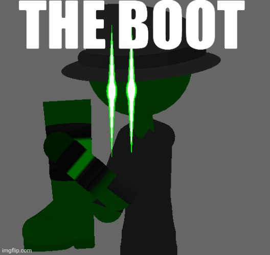 boot | image tagged in the boot | made w/ Imgflip meme maker