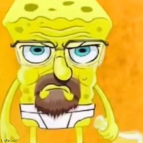 Spongebob Walter White | image tagged in spongebob walter white | made w/ Imgflip meme maker