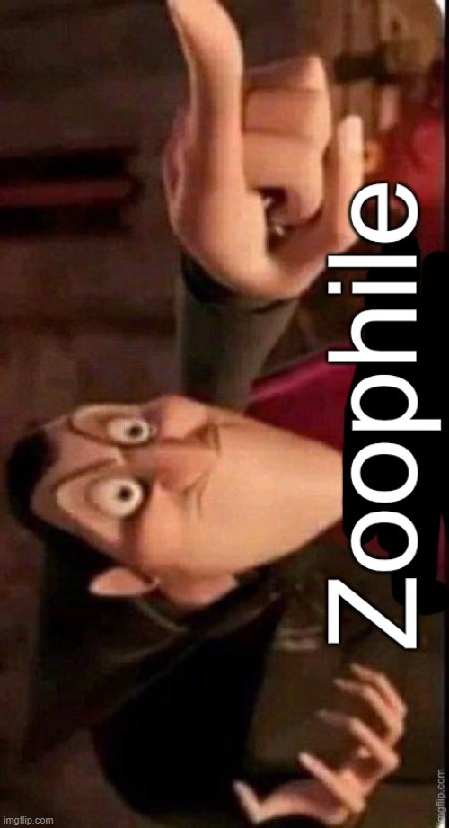 person above | image tagged in dracula calling out a zoophile | made w/ Imgflip meme maker