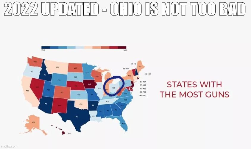 Also the drill states are not even bad | 2022 UPDATED - OHIO IS NOT TOO BAD | image tagged in ohio | made w/ Imgflip meme maker