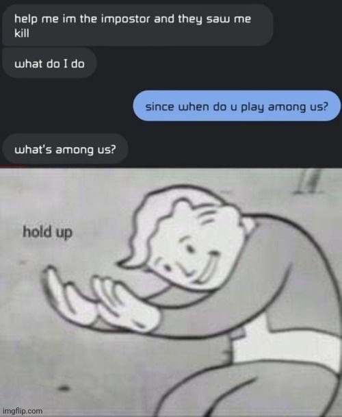 Whats among us? | image tagged in whats among us | made w/ Imgflip meme maker