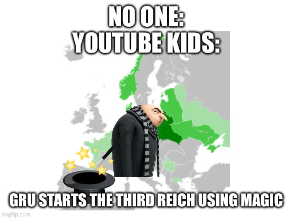 Depressed sessions #1 | NO ONE:
YOUTUBE KIDS:; GRU STARTS THE THIRD REICH USING MAGIC | image tagged in wtf,idk,5 panel gru meme | made w/ Imgflip meme maker