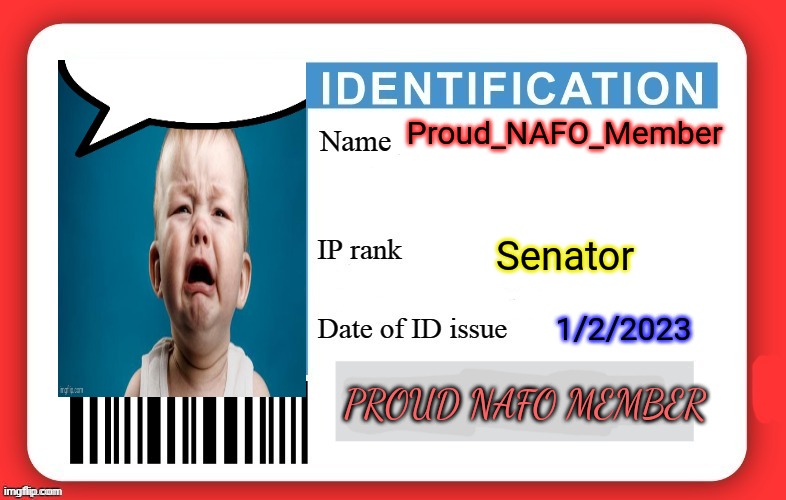 Proud_NAFO_Member ID | Proud_NAFO_Member; Senator; 1/2/2023; PROUD NAFO MEMBER | image tagged in dmv id card,id | made w/ Imgflip meme maker