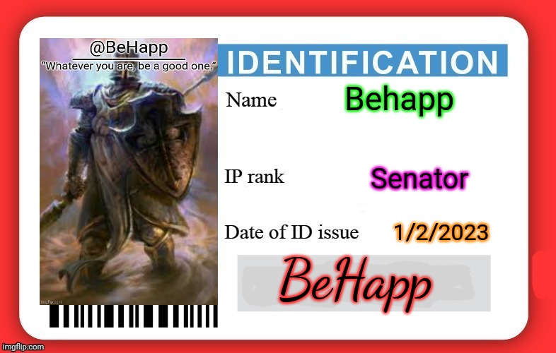 Behapp's ID | Behapp; Senator; 1/2/2023; BeHapp | image tagged in dmv id card,id | made w/ Imgflip meme maker