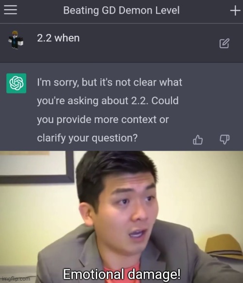 Even AI don't know when 2.2 releases | image tagged in emotional damage,memes | made w/ Imgflip meme maker