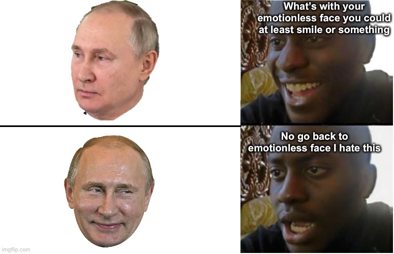 Disappointed Black Guy | What’s with your emotionless face you could at least smile or something; No go back to emotionless face I hate this | image tagged in disappointed black guy | made w/ Imgflip meme maker
