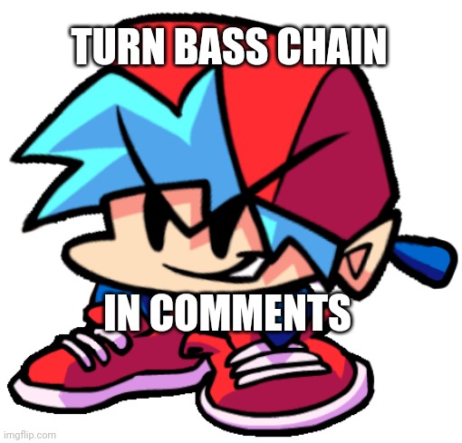 (ahem) | TURN BASS CHAIN; IN COMMENTS | image tagged in keth | made w/ Imgflip meme maker