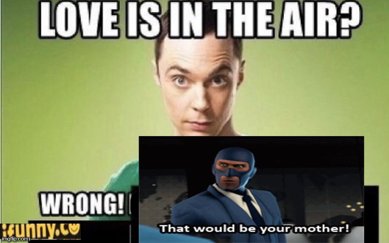 your mother is in the air | made w/ Imgflip meme maker