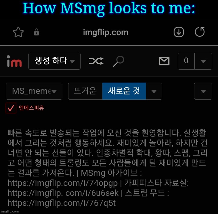 How MSmg looks to me: | made w/ Imgflip meme maker