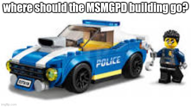 arrest | where should the MSMGPD building go? | image tagged in arrest | made w/ Imgflip meme maker