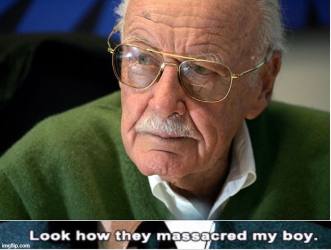 image tagged in stan lee upset,look how they massacred my boy | made w/ Imgflip meme maker