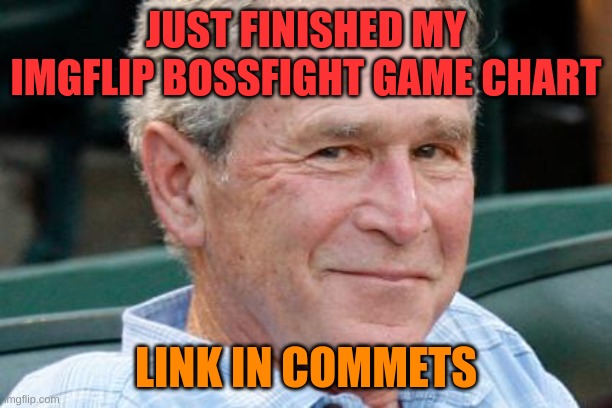 if the text aint colored, it aint Dr Bob ~my new slogan | JUST FINISHED MY IMGFLIP BOSSFIGHT GAME CHART; LINK IN COMMETS | image tagged in jet fuel and chill | made w/ Imgflip meme maker