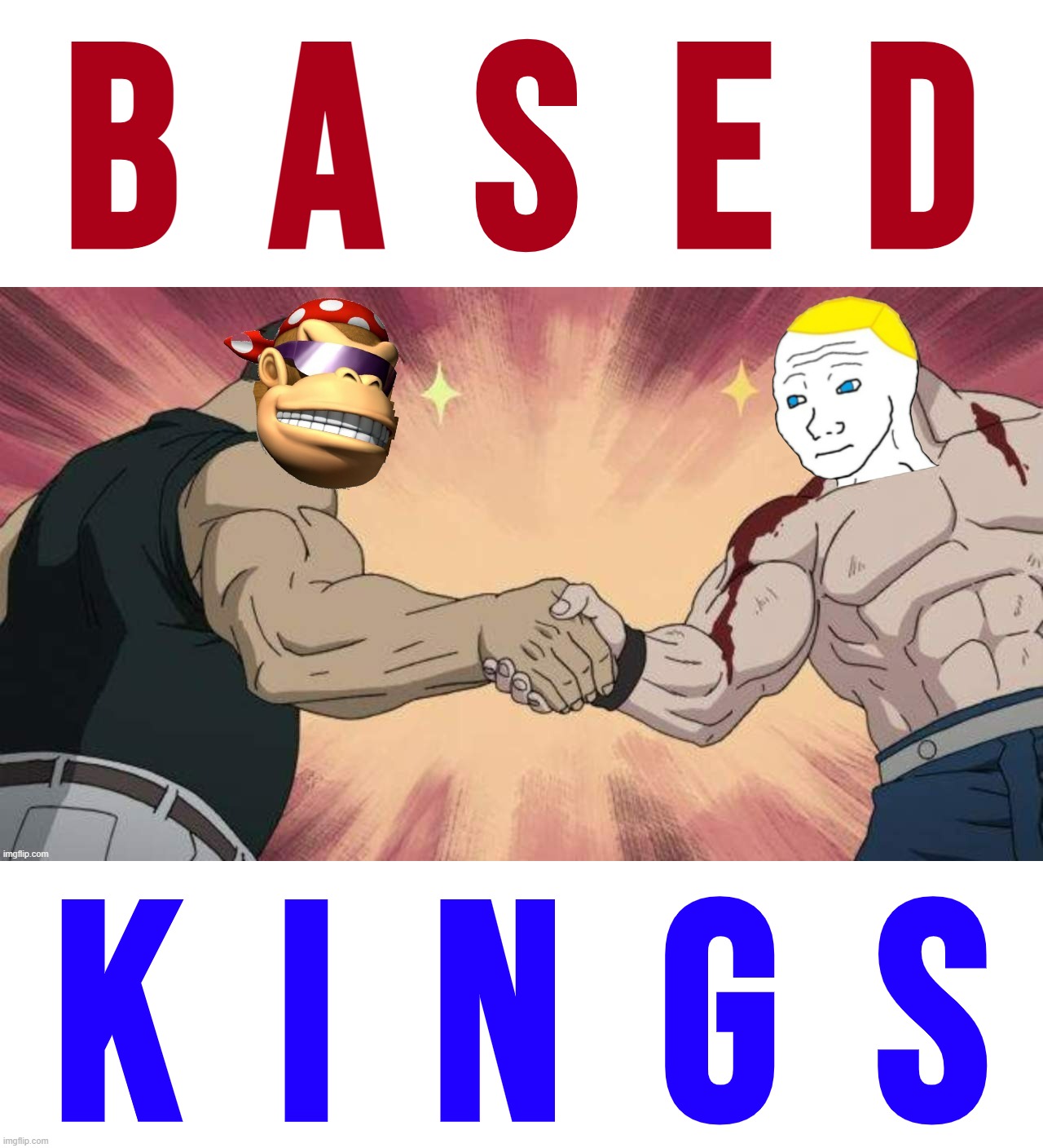 This may be the only time I ever anoint you "based," BritishMormon, in a non-jestful manner. So, enjoy | B  A  S  E  D; K  I  N  G  S | image tagged in surlykong and britishmormon epic handshake,b,a,s,e,d | made w/ Imgflip meme maker
