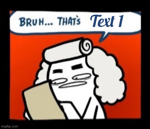 Cool Crimes final panel Bruh that's blank | Text 1 | image tagged in cool crimes final panel bruh that's blank | made w/ Imgflip meme maker