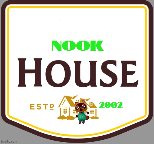 nook house | NOOK; 2002 | image tagged in memes,nintendo,nestle,animal crossing,cookies,fake | made w/ Imgflip meme maker