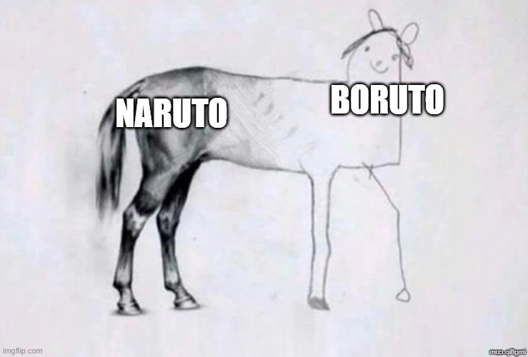 Boruto vs naruto | BORUTO; NARUTO | image tagged in horse drawing | made w/ Imgflip meme maker