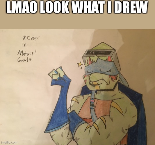 :) | LMAO LOOK WHAT I DREW | image tagged in art | made w/ Imgflip meme maker