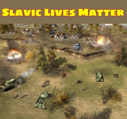 Slavic Men of War | Slavic Lives Matter | image tagged in slavic men of war,slavic,blm | made w/ Imgflip meme maker