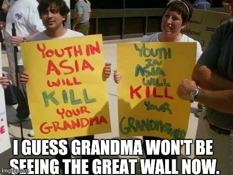 typos are fun. | I GUESS GRANDMA WON'T BE SEEING THE GREAT WALL NOW. | image tagged in funny,signs/billboards | made w/ Imgflip meme maker