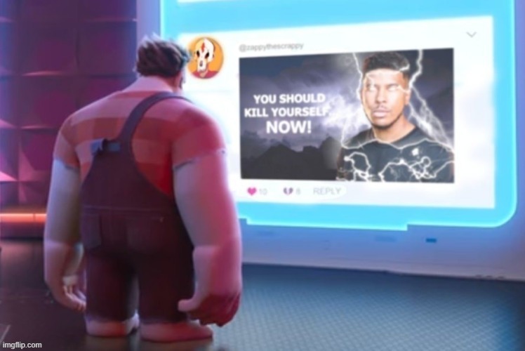 Wreck-It-Ralph You should Kill yourself NOW! | image tagged in wreck-it-ralph you should kill yourself now | made w/ Imgflip meme maker