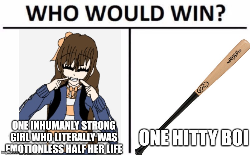 Ah yes,  Lavender | ONE INHUMANLY STRONG GIRL WHO LITERALLY WAS EMOTIONLESS HALF HER LIFE; ONE HITTY BOI | image tagged in memes,who would win | made w/ Imgflip meme maker