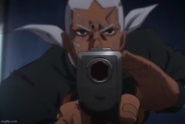This template is public it is calle " Points gun" or "Pucci points gun" ( for devs this is anime cuz pucchi) | image tagged in jojo | made w/ Imgflip meme maker