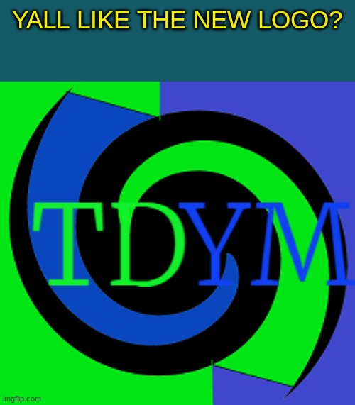 YALL LIKE THE NEW LOGO? | made w/ Imgflip meme maker